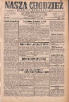 Nasza Chodzież: dziennik poświęcony obronie interesów narodowych na zachodnich ziemiach Polski 1932.07.02 R.3(10) Nr149
