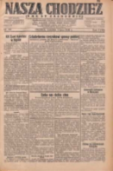 Nasza Chodzież: dziennik poświęcony obronie interesów narodowych na zachodnich ziemiach Polski 1932.07.07 R.3(10) Nr153