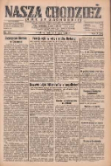 Nasza Chodzież: dziennik poświęcony obronie interesów narodowych na zachodnich ziemiach Polski 1932.07.16 R.3(10) Nr161