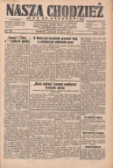 Nasza Chodzież: dziennik poświęcony obronie interesów narodowych na zachodnich ziemiach Polski 1932.07.21 R.3(10) Nr165