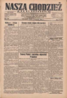 Nasza Chodzież: dziennik poświęcony obronie interesów narodowych na zachodnich ziemiach Polski 1932.08.05 R.3(10) Nr178