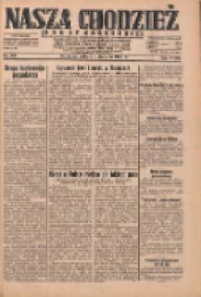Nasza Chodzież: dziennik poświęcony obronie interesów narodowych na zachodnich ziemiach Polski 1932.08.06 R.3(10) Nr179