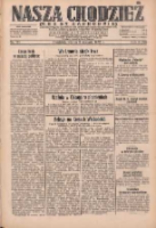 Nasza Chodzież: dziennik poświęcony obronie interesów narodowych na zachodnich ziemiach Polski 1932.08.09 R.3(10) Nr181