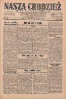 Nasza Chodzież: dziennik poświęcony obronie interesów narodowych na zachodnich ziemiach Polski 1932.08.18 R.3(10) Nr188