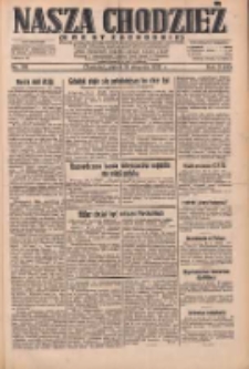 Nasza Chodzież: dziennik poświęcony obronie interesów narodowych na zachodnich ziemiach Polski 1932.08.19 R.3(10) Nr189