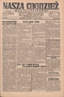 Nasza Chodzież: dziennik poświęcony obronie interes&oacute;w narodowych na zachodnich ziemiach Polski 1932.09.01 R.3(10) Nr200
