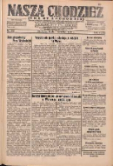 Nasza Chodzież: dziennik poświęcony obronie interes&oacute;w narodowych na zachodnich ziemiach Polski 1932.09.07 R.3(10) Nr205