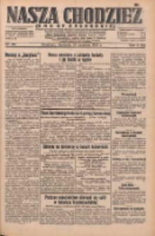 Nasza Chodzież: dziennik poświęcony obronie interesów narodowych na zachodnich ziemiach Polski 1932.09.25 R.3(10) Nr221