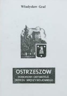 Ostrzeszów: Honorowi Obywatele okresu międzywojennego