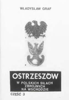 Ostrzeszów: w Polskich Siłach Zbrojnych na Zachodzie. Cz. 5 z aneksem do cz. 3