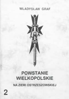 Powstanie wielkopolskie na Ziemi Ostrzeszowskiej. Cz. 2