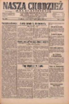 Nasza Chodzież: dziennik poświęcony obronie interesów narodowych na zachodnich ziemiach Polski 1932.10.06 R.3(10) Nr230