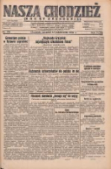 Nasza Chodzież: dziennik poświęcony obronie interesów narodowych na zachodnich ziemiach Polski 1932.10.13 R.3(10) Nr236