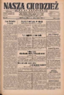 Nasza Chodzież: dziennik poświęcony obronie interesów narodowych na zachodnich ziemiach Polski 1932.10.22 R.3(10) Nr244