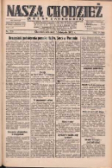Nasza Chodzież: dziennik poświęcony obronie interesów narodowych na zachodnich ziemiach Polski 1932.11.03 R.3(10) Nr253