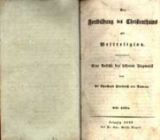 Die Fortbildung des Christenthums zur Weltreligion: eine Ansicht der höheren Dogmatik. Hälfte 1
