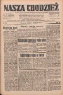 Nasza Chodzież: dziennik poświęcony obronie interesów narodowych na zachodnich ziemiach Polski 1933.11.04 R.4 Nr254