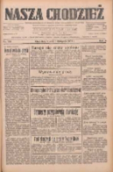 Nasza Chodzież: dziennik poświęcony obronie interesów narodowych na zachodnich ziemiach Polski 1933.11.07 R.4 Nr256
