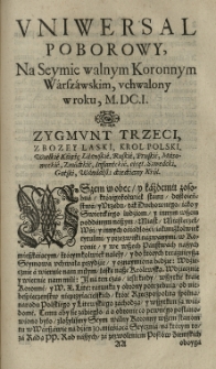 Constitucie Seymu Walnego Koronnego Warszawskiego 1601 [rz.] , [2] , Uniwersał Poborowy, na Seymie walnym koronnym Warszawskim, uchwalony w roku 1601 [rz.]