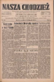 Nasza Chodzież: dziennik poświęcony obronie interesów narodowych na zachodnich ziemiach Polski 1933.11.19 R.4 Nr267