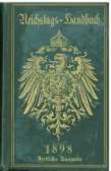 Amtliches Reichstags-Handbuch: Zehnte Legislaturperiode ... 1898/1903 hrsg. vom Reichstags-Bureau