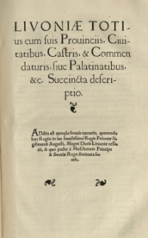 Sarmatiae Europeae Descriptio, quae Regnum Poloniae, Lituaniam, Samogitiam, Russiam, Masoviam, Prussiam, Pomeraniam, Livoniam et Moschoviae, Tartariaeque partem complectitur. Alexandri Gwagnini [...] conscriptae. Cz.4