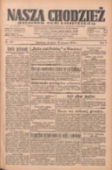 Nasza Chodzież: organ poświęcony obronie interes&oacute;w narodowych na zachodnich ziemiach Polski 1934.08.12 R.5 Nr183