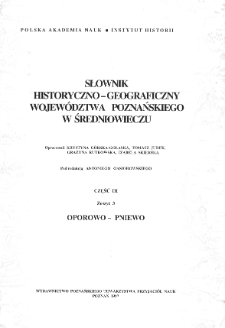 Słownik historyczno-geograficzny województwa poznańskiego w średniowieczu Oporowo - Pniewo