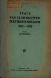 Prace nad słownictwem elektrotechnicznem 1900-1925