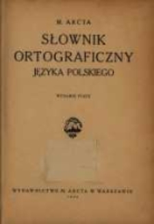 M. Arcta słownik ortograficzny języka polskiego