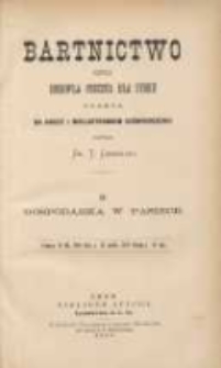 Bartnictwo czyli Hodowla pszczół dla zysku oparta na nauce i wielostronnym doświadczeniu T.2 Gospodarka w pasiece