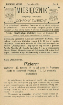 Miesięcznik Galicyjskiego Towarzystwa Ochrony Zwierząt. 1911 R.33 Nr6