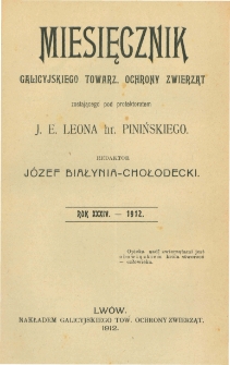 Miesięcznik Galicyjskiego Towarzystwa Ochrony Zwierząt. 1912 R.34 Nr3-4