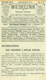 Miesięcznik Galicyjskiego Towarzystwa Ochrony Zwierząt. 1913 R.35 Nr7-8