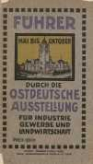 Offizieller F&uuml;hrer durch die Ostdeutsche Ausstellung f&uuml;r Industrie, Gewerbe und Landwirtschaft