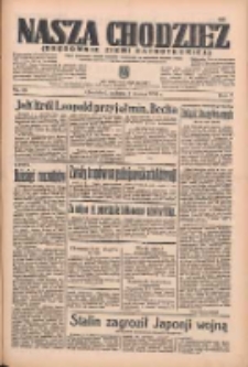 Nasza Chodzież: organ poświęcony obronie interesów narodowych na zachodnich ziemiach Polski 1936.03.07 R.7 Nr56