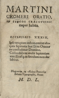 Martini Cromeri Oratio in Synodo Cracoviensi nuper habita