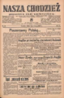 Nasza Chodzież: organ poświęcony obronie interes&oacute;w narodowych na zachodnich ziemiach Polski 1939.02.04 R.10 Nr28