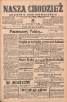 Nasza Chodzież: organ poświęcony obronie interesów narodowych na zachodnich ziemiach Polski 1939.02.04 R.10 Nr28