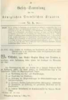 Gesetz-Sammlung f&uuml;r die K&ouml;niglichen Preussischen Staaten. 1881.03.07 No5