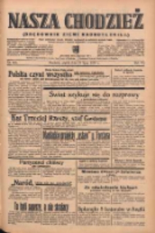 Nasza Chodzież: organ poświęcony obronie interesów narodowych na zachodnich ziemiach Polski 1939.07.21 R.10 Nr165