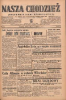 Nasza Chodzież: organ poświęcony obronie interes&oacute;w narodowych na zachodnich ziemiach Polski 1939.04.13 R.10 Nr85