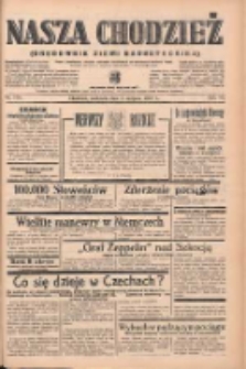 Nasza Chodzież: organ poświęcony obronie interesów narodowych na zachodnich ziemiach Polski 1939.08.06 R.10 Nr179
