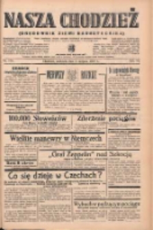 Nasza Chodzież: organ poświęcony obronie interes&oacute;w narodowych na zachodnich ziemiach Polski 1939.08.06 R.10 Nr179