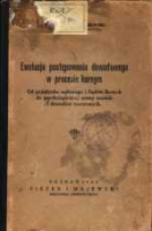 Ewolucja postępowania dowodowego w procesie karnym: od pojedynku sądowego i Sądów Bożych do psychologicznej oceny zeznań i dowodów rzeczowych.