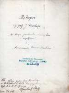 Rękopis ś.p. prof. J. Rivoliego "W kraju paskarstwa, złodziejstwa i nepotyzmu" i "Rozważania transcedentalne"