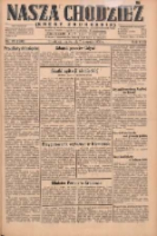 Nasza Chodzież: dziennik poświęcony obronie interes&oacute;w narodowych na zachodnich ziemiach Polski 1930.08.07 R.8(1) Nr181(106)