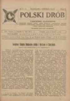 Polski Dr&oacute;b: czasopismo ilustrowane poświęcone hodowli drobiu, gołębi rasowych i pocztowych, ptactwa ozdobnego i śpiewającego, kr&oacute;likow, ps&oacute;w, kot&oacute;w oraz sprawom przemysłu i handlu produktami drobiowemi 1924.06 R.3 Nr11/12
