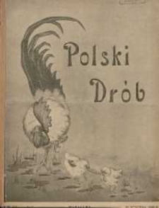Polski Drób: organ Centralnego Komitetu do Spraw Hodowli Drobiu w Polsce 1928.01.15 R.7 Nr2