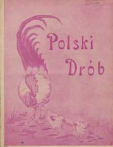 Polski Dr&oacute;b: organ Centralnego Komitetu do Spraw Hodowli Drobiu w Polsce 1928.03.01 R.7 Nr5